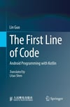 The First Line of Code: Android Programming with Kotlin Lin Guo