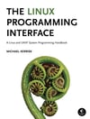 The Linux Programming Interface: A Linux and UNIX System Programming Handbook ( HARDCOVER )