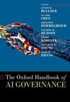 The Oxford Handbook of AI Governance (Oxford Handbooks) Bullock Chen