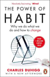 The Power of Habit: Why We Do What We Do, and How to Change Charles Duhigg