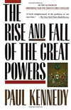 the rise and fall of the great powers (paul kennedy)