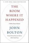 The Room Where It Happened: A White House Memoir