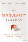 The Singularity Paradox: Bridging the Gap Between Humanity and AI Indset Neukart