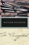 The Unvanquished: The Corrected Text William Faulkner 