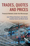 Trades, Quotes and Prices: Financial Markets Under the Microscope - Bouchaud, Bonart, Donier, Gould