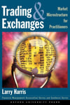 Trading and Exchanges: Market Microstructure for Practitioners - Larry Harris