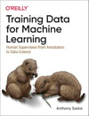 Training Data for Machine Learning: Human Supervision from Annotation to Data Science Anthony Sarkis