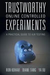 Trustworthy Online Controlled Experiments: A Practical Guide to A/B Testing - Tang, Kohavi, Ya Xu