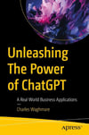 Unleashing The Power of ChatGPT: A Real World Business Applications Charles Waghmare
