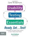 Usability Testing Essentials: Ready, Set ...Test!: Ready, Set...Test! 2nd Edition Carol M. Barnum