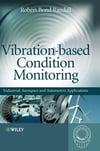 Vibration-based Condition Monitoring: Industrial, Aerospace and Automotive Applications Randall