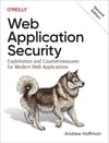 Web Application Security: Exploitation and Countermeasures for Modern Web Applications 2nd Edition Andrew Hoffman