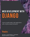 Web Development with Django Shaw Badhwar