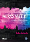Werkstatt B1: Training zur Prüfung Zertifikat B1 - Lehrbuch + Arbeitsbuch + Audios