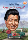 Who Was Cesar Chavez? Dana Meachen Rau