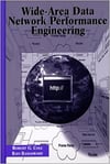 Wide-Area Data Network Performance Engineering (Cole, Ramaswamy) 1999