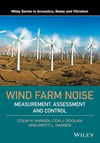 Wind Farm Noise Measurement, Assessment, and Control Wiley Series in Acoustics Noise and Vibration Hansen Doolan