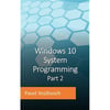 Windows 10 System Programming, Part 2