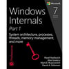 Windows Internals: System architecture, processes, threads, memory management, and more, Part 1 (Developer Reference) 7th Edition