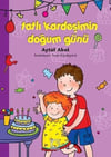 Armağan Serisi: Tatlı Kardeşimin Doğum Günü