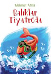 Balıklar Tiyatroda