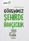 Frédérique BassetGörevimiz Şehirde Bahçecilik
