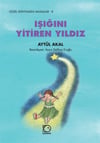 Güzel Dünyamıza Masallar - 8 Işığını Yitiren Yıldız