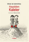 Olivier de SolminihacHayalden Kaleler