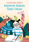 Karamel Kokulu Öykü Okulu