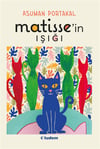 Asuman PortakalMatisse'in Işığı