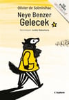 Olivier de SolminihacNeye Benzer Gelecek