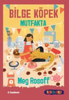 Meg RosoffSen de Oku - Bilge Köpek Mutfakta