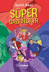 Aytül AkalSüper Gazeteciler Serisi Set (5 Kitap)