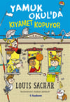 Louis SacharYamuk Okul'da Kıyamet Kopuyor