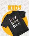 Box Box Box Çocuk T-Shirt