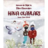 KEREM VE YİĞİT'İN BİLİM MACERALARI - HAVA OLAYLARI - DİLEK CESUR