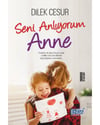 Seni Anlıyorum Anne