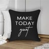 Make Today Great Yazılı (Siyah) Kırlent Kumaşı