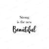 Strong is The New Beautiful Yazılı Kırlent Kumaşı