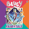 Bluey - Fairytale