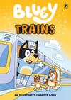 Bluey - Trains-Illustrated Chapter Book