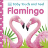 DK-Baby Touch And Feel Flamingo