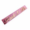 Pembe Gold Yazılı Bride To Be Kuşak