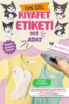 Kıyafet Etiketi - Okul Kıyafetlerine Kişiye Özel 30 Saniyede Kolay Uygulama Yıkanabilir - Kuromi