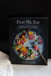 FIRST WE EAT