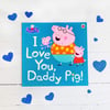 Peppa Pig - I Love You Daddy Pig