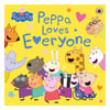 Peppa Pig - Peppa Loves Everyone
