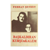 Başkaldıran KurşunKalem