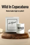 Wild In Copacabana Mum 
