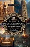 101 Başlıkta İnsanlığın Doğuşu